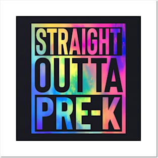 Straight Outta Pre K Last Day Of School Graduate Tie Dye Posters and Art